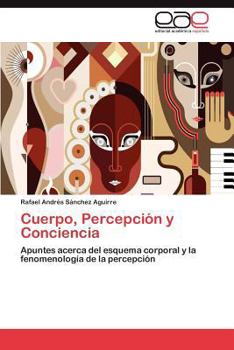 Paperback Cuerpo, Percepcion y Conciencia [Spanish] Book