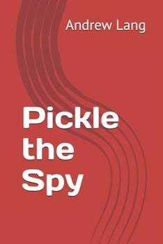 Pickle the Spy