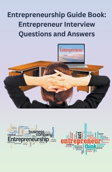 Paperback Entrepreneurship Guide Book: Entrepreneur Interview Questions and Answers Book
