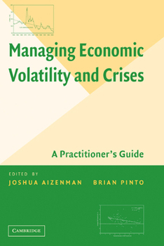 Paperback Managing Economic Volatility and Crises: A Practitioner's Guide Book
