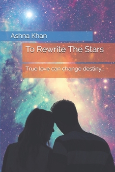 Paperback To Rewrite The Stars: True love can change destiny... Book