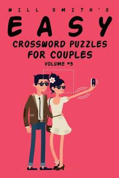 Paperback Will Smith Easy Crossword Puzzles For Couples - Volume 3 Book