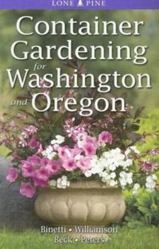 Paperback Container Gardening for Washington and Oregon Book