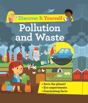 Hardcover Discover It Yourself: Pollution and Waste Book