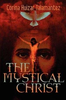 Paperback The Mystical Christ Book