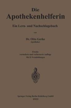 Paperback Die Apothekenhelferin: Ein Lern- Und Nachschlagebuch [German] Book