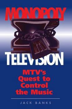 Paperback Monopoly Television: Mtv's Quest To Control The Music Book