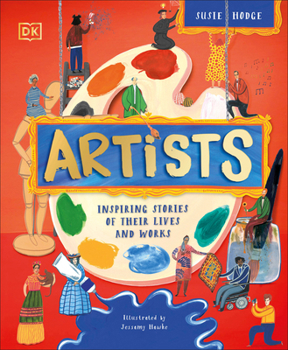 Hardcover Artists: Inspiring Stories of Their Lives and Works Book