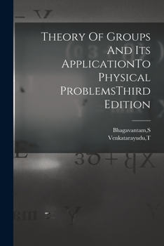 Paperback Theory Of Groups And Its ApplicationTo Physical ProblemsThird Edition Book