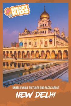 Paperback Unbelievable Pictures and Facts About New Delhi Book