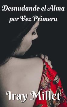 Paperback Desnudando el Alma por Vez Primera [Spanish] Book