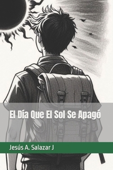 Paperback El Día Que El Sol Se Apagó [Spanish] Book