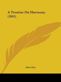 Paperback A Treatise On Harmony (1845) Book