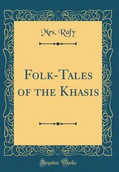 Hardcover Folk-Tales of the Khasis (Classic Reprint) Book