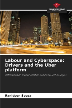 Paperback Labour and Cyberspace: Drivers and the Uber platform Book