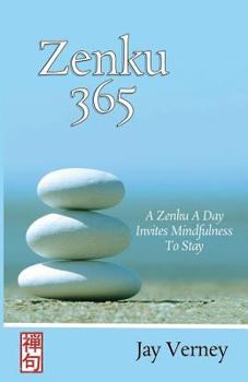 Paperback Zenku 365: A Zenku A Day Invites Mindfulness To Stay Book