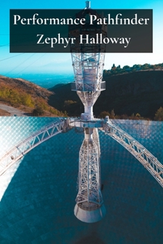 Paperback Performance Pathfinder: Optimizing Systems for Peak Efficiency in the Ever-Changing Technological Terrain Book