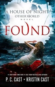 Found - Book #4 of the House of Night Other World