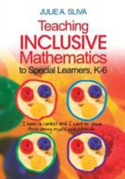 Paperback Teaching Inclusive Mathematics to Special Learners, K-6 Book