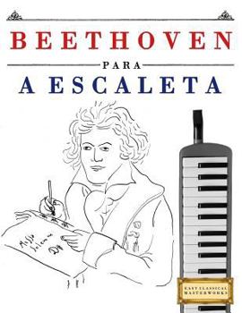 Beethoven para a Escaleta: 10 peças fáciles para a Escaleta livro para principiantes