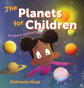 Hardcover The Planets for Children (Myrah's Adventure) Book