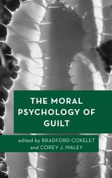 Hardcover The Moral Psychology of Guilt Book