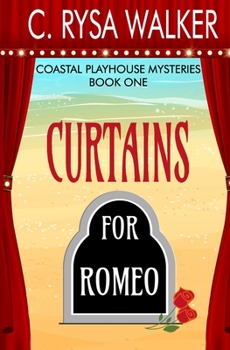 Paperback Curtains for Romeo: Coastal Playhouse Mysteries Book One Book