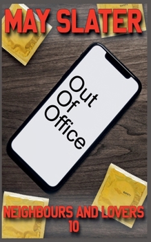 Out Of Office (Neighbours & Lovers)