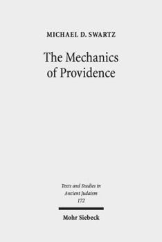 The Mechanics of Providence : The Workings of Ancient Jewish Magic and Mysticism