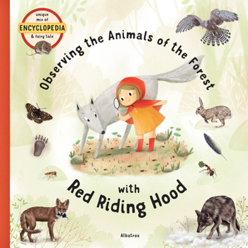 Observing the Animals of the Forest with Red Riding Hood - Book  of the Fairytale Encyclopedia