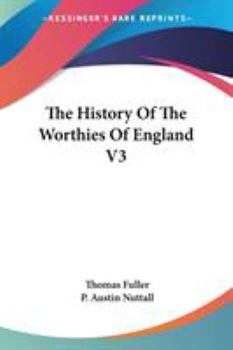 Paperback The History Of The Worthies Of England V3 Book
