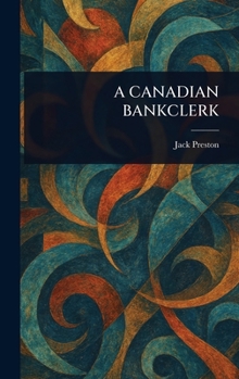 Hardcover A Canadian Bankclerk Book
