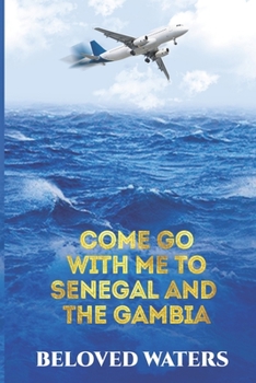 Paperback Come Go With Me to Senegal and The Gambia Book