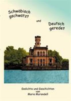Paperback Schwäbisch gschwätzt und Deutsch geredet [German] Book