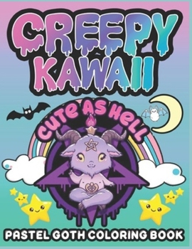 Paperback creepy Kawaii Pastel G?th Coloring Book: Cute Horror Spooky Gothic Coloring Pages for Adults (Pastel G?th Coloring Series) Book