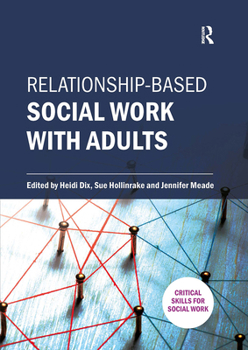 Paperback Relationship-Based Social Work with Adults Book