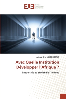 Paperback Avec Quelle Institution Développer l'Afrique ? [French] Book