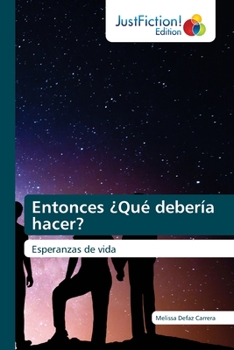 Paperback Entonces ¿Qué debería hacer? [Spanish] Book