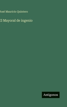 Hardcover El Mayoral de ingenio [Spanish] Book