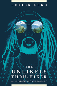 Paperback The Unlikely Thru-Hiker: An Appalachian Trail Journey Book