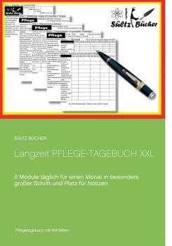 Paperback Langzeit Pflege-Tagebuch XXL: 6 Module täglich für einen Monat in besonders großer Schrift [German] Book