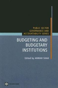 Budgeting and Budgetary Institutions (Public Sector Governance and Accountability)