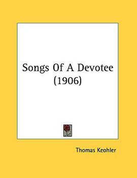 Songs Of A Devotee - Book #2 of the Tower Press booklets