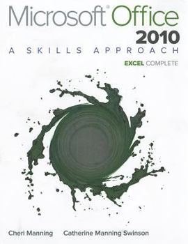 Paperback Microsoft Office Excel 2010: A Skills Approach, Complete Book