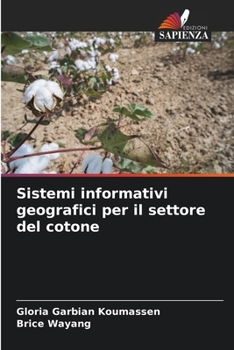 Paperback Sistemi informativi geografici per il settore del cotone [Italian] Book