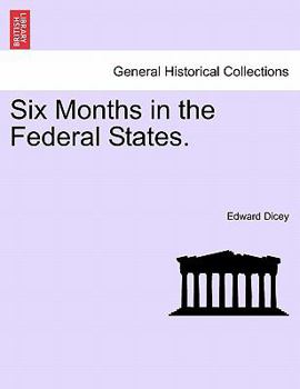 Paperback Six Months in the Federal States. Book