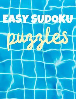Easy Sudoku Puzzles: 100 Large Print Sudoku Puzzles One For Every Page