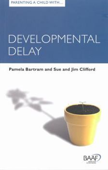 Paperback Parenting a Child with Developmental Delay Book