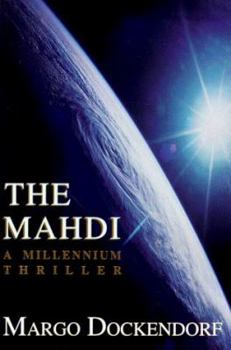 The Mahdi - A Millennium Thriller