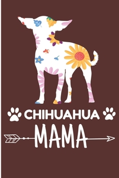 Paperback Chihuahua Mama: Dog Lover Gift Blank Lined Notebook Book